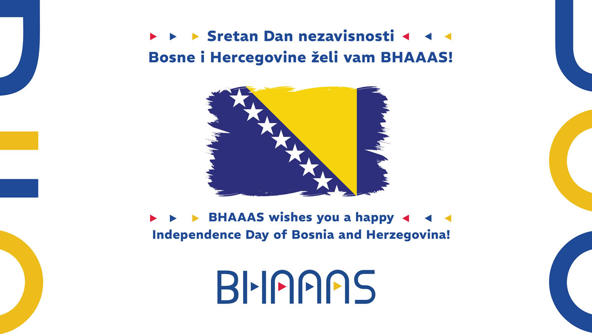 Congratulations to all the citizens of Bosnia and Herzegovina, our members, friends and partners on March 1 – Bosnia and Herzegovina Independence Day.